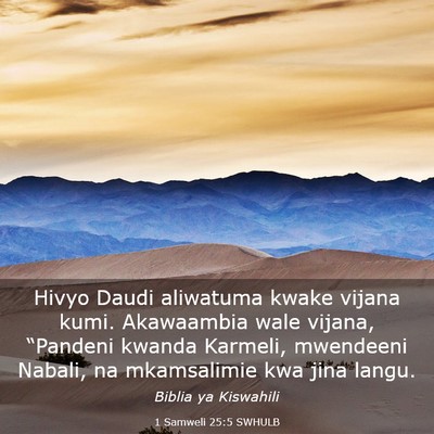 Picture 03 - 1 Samweli 25:5 SWHULB - Hivyo Daudi aliwatuma kwake vijana kumi. - Bible Verse Picture