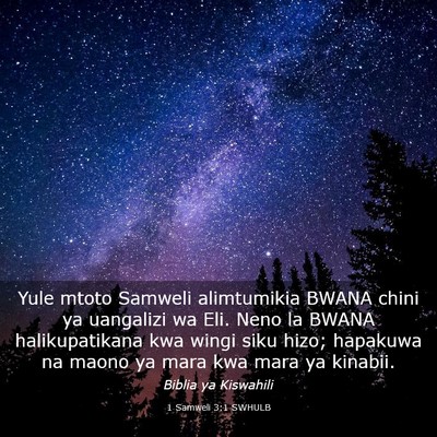 Picture 03 - 1 Samweli 3:1 SWHULB - Yule mtoto Samweli alimtumikia BWANA chini ya - Bible Verse Picture