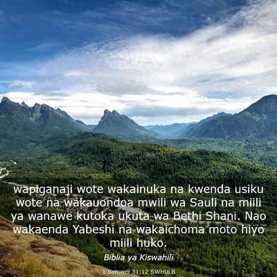 Picture 03 - 1 Samweli 31:12 SWHULB - wapiganaji wote wakainuka na kwenda usiku wote na - Bible Verse Picture