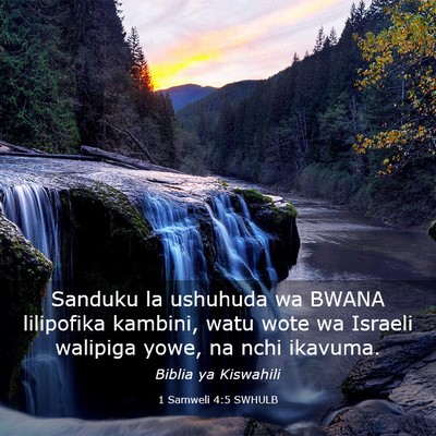 Picture 03 - 1 Samweli 4:5 SWHULB - Sanduku la ushuhuda wa BWANA lilipofika kambini, - Bible Verse Picture