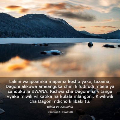 Picture 03 - 1 Samweli 5:4 SWHULB - Lakini walipoamka mapema kesho yake, tazama, - Bible Verse Picture