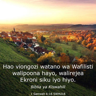 Picture 03 - 1 Samweli 6:16 SWHULB - Hao viongozi watano wa Wafilisti walipoona hayo, - Bible Verse Picture