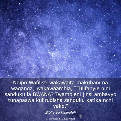 Picture 03 - 1 Samweli 6:2 SWHULB - Ndipo Wafilisti wakawaita makuhani na waganga; - Bible Verse Picture
