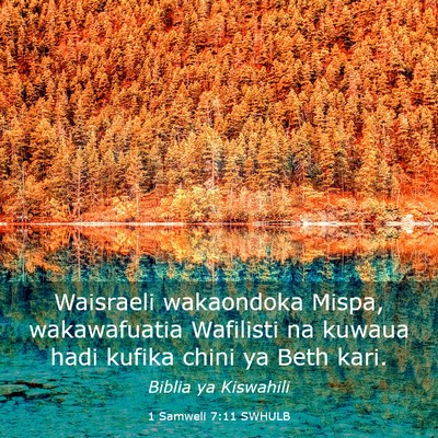 Picture 03 - 1 Samweli 7:11 SWHULB - Waisraeli wakaondoka Mispa, wakawafuatia - Bible Verse Picture
