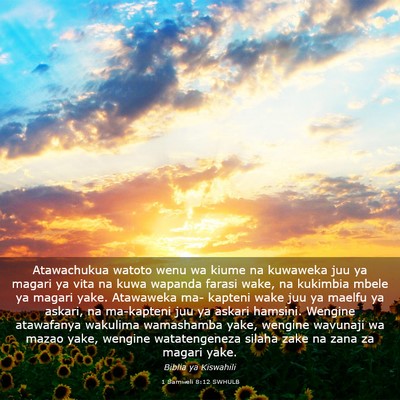 Picture 03 - 1 Samweli 8:12 SWHULB - Atawachukua watoto wenu wa kiume na kuwaweka juu - Bible Verse Picture