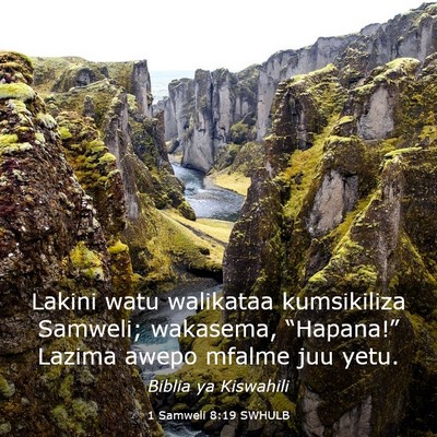 Picture 03 - 1 Samweli 8:19 SWHULB - Lakini watu walikataa kumsikiliza Samweli; - Bible Verse Picture