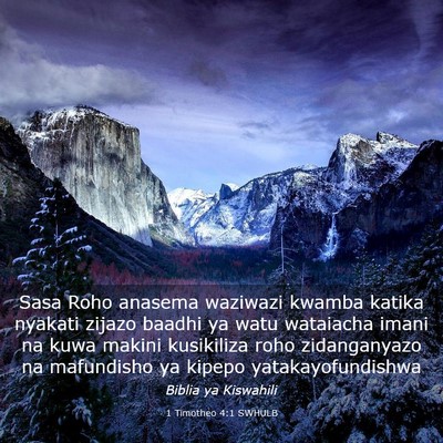 Picture 03 - 1 Timotheo 4:1 SWHULB - Sasa Roho anasema waziwazi kwamba katika nyakati - Bible Verse Picture