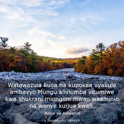 Picture 03 - 1 Timotheo 4:3 SWHULB - Watawazuia kuoa na kupokea vyakula ambavyo Mungu - Bible Verse Picture