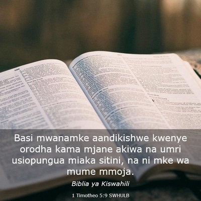 Picture 03 - 1 Timotheo 5:9 SWHULB - Basi mwanamke aandikishwe kwenye orodha kama - Bible Verse Picture