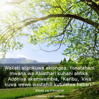 Picture 03 - 1 Wafalme 1:42 SWHULB - Wakati alipokuwa akiongea, Yonatahani mwana wa - Bible Verse Picture