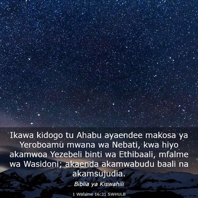Picture 03 - 1 Wafalme 16:31 SWHULB - Ikawa kidogo tu Ahabu ayaendee makosa ya - Bible Verse Picture