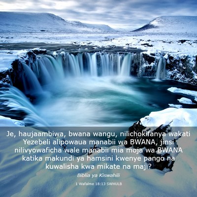 Picture 03 - 1 Wafalme 18:13 SWHULB - Je, haujaambiwa, bwana wangu, nilichokifanya - Bible Verse Picture