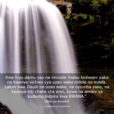 Picture 03 - 1 Wafalme 2:33 SWHULB - Kwa hiyo damu yao na imrudie Yoabu kichwani pake - Bible Verse Picture