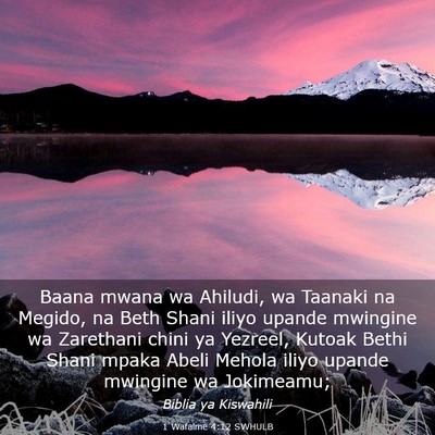 Picture 03 - 1 Wafalme 4:12 SWHULB - Baana mwana wa Ahiludi, wa Taanaki na Megido, na - Bible Verse Picture