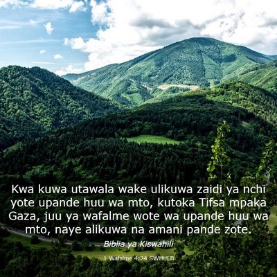 Picture 03 - 1 Wafalme 4:24 SWHULB - Kwa kuwa utawala wake ulikuwa zaidi ya nchi yote - Bible Verse Picture