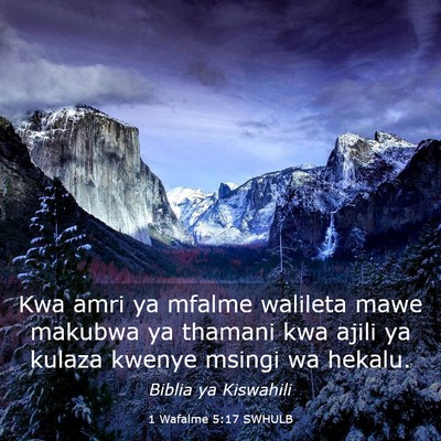 Picture 03 - 1 Wafalme 5:17 SWHULB - Kwa amri ya mfalme walileta mawe makubwa ya - Bible Verse Picture