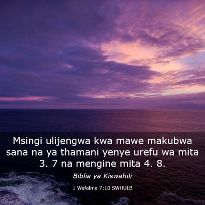Picture 03 - 1 Wafalme 7:10 SWHULB - Msingi ulijengwa kwa mawe makubwa sana na ya - Bible Verse Picture