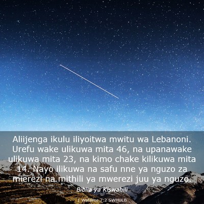 Picture 03 - 1 Wafalme 7:2 SWHULB - Aliijenga ikulu iliyoitwa mwitu wa Lebanoni. - Bible Verse Picture