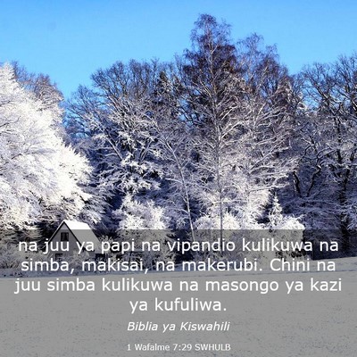 Picture 03 - 1 Wafalme 7:29 SWHULB - na juu ya papi na vipandio kulikuwa na simba, - Bible Verse Picture