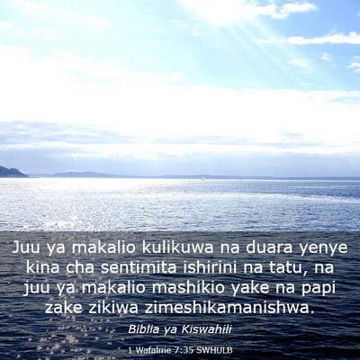 Picture 03 - 1 Wafalme 7:35 SWHULB - Juu ya makalio kulikuwa na duara yenye kina cha - Bible Verse Picture