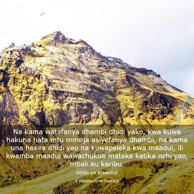Picture 03 - 1 Wafalme 8:46 SWHULB - Na kama watafanya dhambi dhidi yako, kwa kuwa - Bible Verse Picture