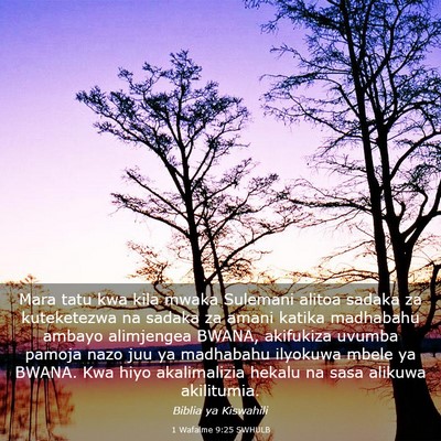 Picture 03 - 1 Wafalme 9:25 SWHULB - Mara tatu kwa kila mwaka Sulemani alitoa sadaka - Bible Verse Picture