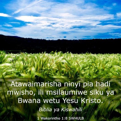 Picture 03 - 1 Wakorintho 1:8 SWHULB - Atawaimarisha ninyi pia hadi mwisho, ili - Bible Verse Picture