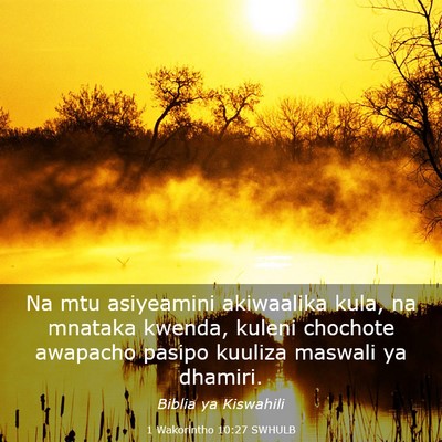 Picture 03 - 1 Wakorintho 10:27 SWHULB - Na mtu asiyeamini akiwaalika kula, na mnataka - Bible Verse Picture