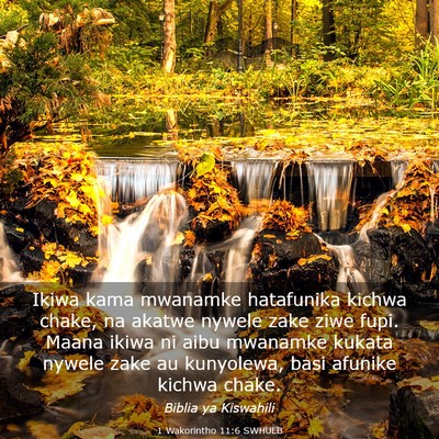 Picture 03 - 1 Wakorintho 11:6 SWHULB - Ikiwa kama mwanamke hatafunika kichwa chake, na - Bible Verse Picture