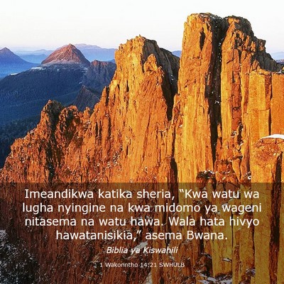 Picture 03 - 1 Wakorintho 14:21 SWHULB - Imeandikwa katika sheria, “Kwa watu wa lugha - Bible Verse Picture