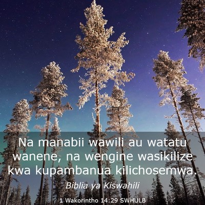 Picture 03 - 1 Wakorintho 14:29 SWHULB - Na manabii wawili au watatu wanene, na wengine - Bible Verse Picture
