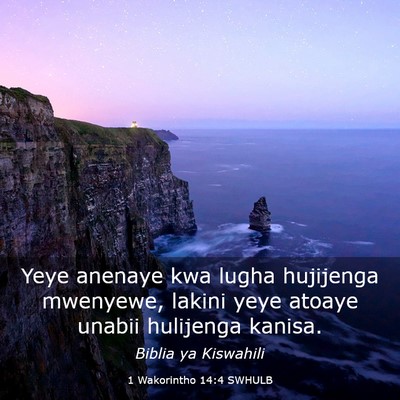 Picture 03 - 1 Wakorintho 14:4 SWHULB - Yeye anenaye kwa lugha hujijenga mwenyewe, lakini - Bible Verse Picture