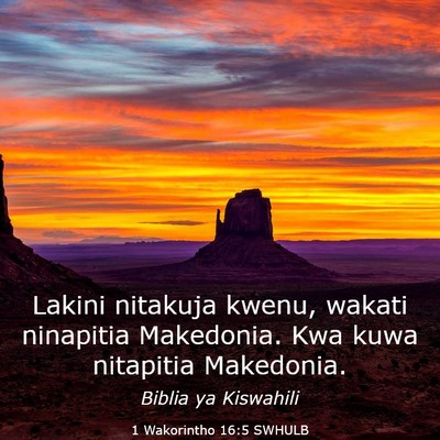 Picture 03 - 1 Wakorintho 16:5 SWHULB - Lakini nitakuja kwenu, wakati ninapitia - Bible Verse Picture