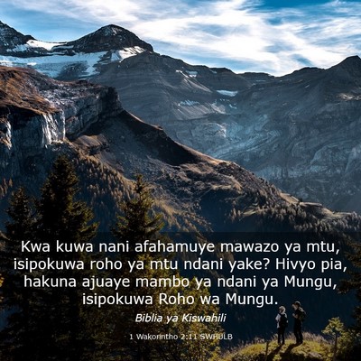Picture 03 - 1 Wakorintho 2:11 SWHULB - Kwa kuwa nani afahamuye mawazo ya mtu, isipokuwa - Bible Verse Picture