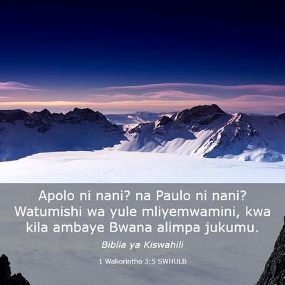 Picture 03 - 1 Wakorintho 3:5 SWHULB - Apolo ni nani? na Paulo ni nani? Watumishi wa - Bible Verse Picture