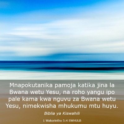 Picture 03 - 1 Wakorintho 5:4 SWHULB - Mnapokutanika pamoja katika jina la Bwana wetu - Bible Verse Picture