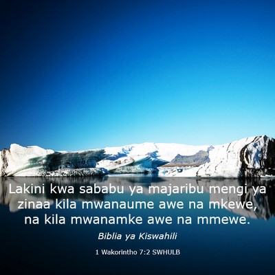 Picture 03 - 1 Wakorintho 7:2 SWHULB - Lakini kwa sababu ya majaribu mengi ya zinaa kila - Bible Verse Picture