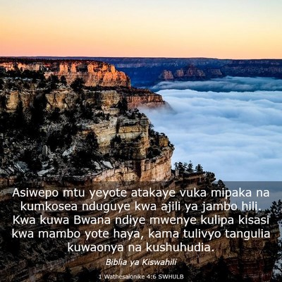 Picture 03 - 1 Wathesalonike 4:6 SWHULB - Asiwepo mtu yeyote atakaye vuka mipaka na - Bible Verse Picture