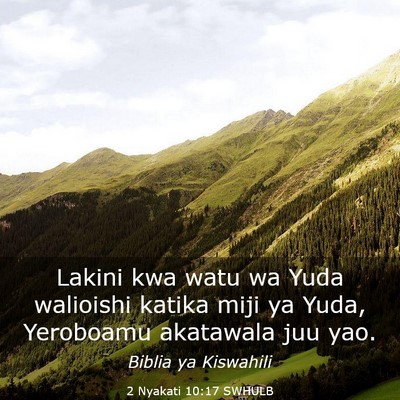 Picture 03 - 2 Nyakati 10:17 SWHULB - Lakini kwa watu wa Yuda walioishi katika miji ya - Bible Verse Picture
