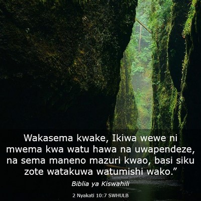 Picture 03 - 2 Nyakati 10:7 SWHULB - Wakasema kwake, Ikiwa wewe ni mwema kwa watu hawa - Bible Verse Picture