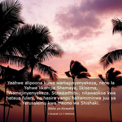 Picture 03 - 2 Nyakati 12:7 SWHULB - Yaahwe alipoona kuwa wamejinyenyekeza, neno la - Bible Verse Picture