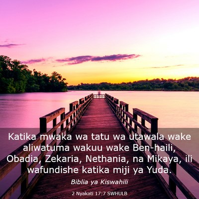 Picture 03 - 2 Nyakati 17:7 SWHULB - Katika mwaka wa tatu wa utawala wake aliwatuma - Bible Verse Picture