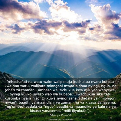 Picture 03 - 2 Nyakati 20:25 SWHULB - Yehoshafati na watu wake walipokuja kuchukua - Bible Verse Picture
