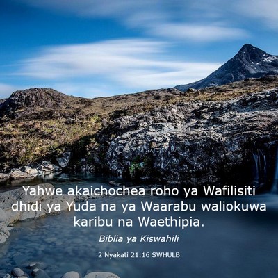 Picture 03 - 2 Nyakati 21:16 SWHULB - Yahwe akaichochea roho ya Wafilisiti dhidi ya - Bible Verse Picture