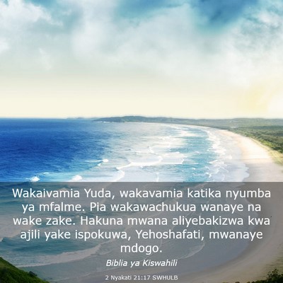 Picture 03 - 2 Nyakati 21:17 SWHULB - Wakaivamia Yuda, wakavamia katika nyumba ya - Bible Verse Picture