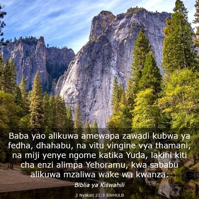 Picture 03 - 2 Nyakati 21:3 SWHULB - Baba yao alikuwa amewapa zawadi kubwa ya fedha, - Bible Verse Picture
