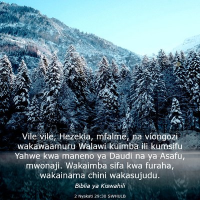 Picture 03 - 2 Nyakati 29:30 SWHULB - Vile vile, Hezekia, mfalme, na viongozi - Bible Verse Picture