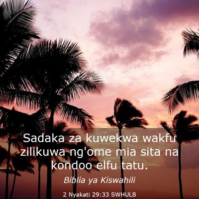 Picture 03 - 2 Nyakati 29:33 SWHULB - Sadaka za kuwekwa wakfu zilikuwa ng'ome mia sita - Bible Verse Picture