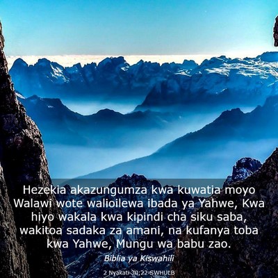 Picture 03 - 2 Nyakati 30:22 SWHULB - Hezekia akazungumza kwa kuwatia moyo Walawi wote - Bible Verse Picture