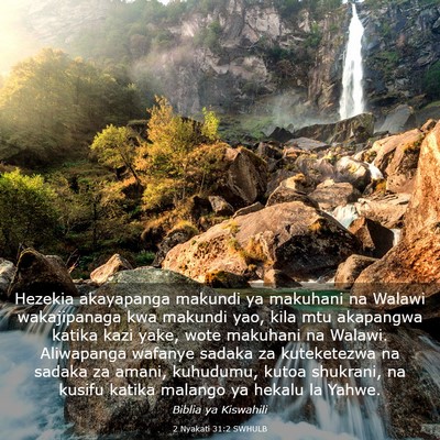 Picture 03 - 2 Nyakati 31:2 SWHULB - Hezekia akayapanga makundi ya makuhani na Walawi - Bible Verse Picture